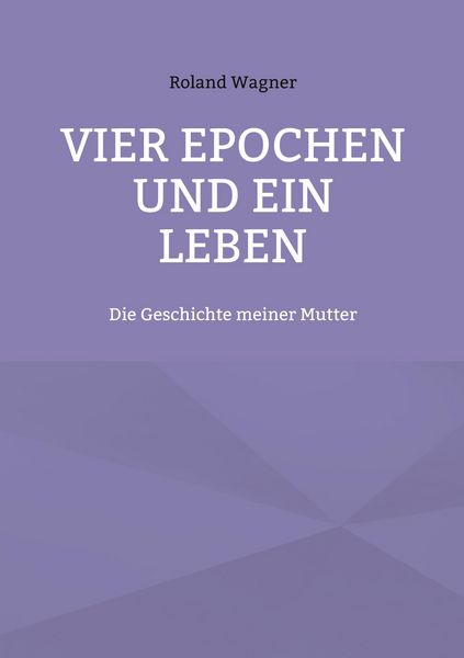 Produktbild: Vier Epochen und ein Leben