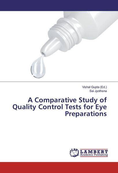 Produktbild: A Comparative Study of Quality Control Tests for Eye Preparations