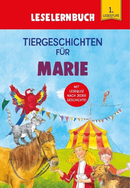 Tiergeschichten für Marie - Leselernbuch 1. Lesestufe, Taschenbuch von Carola Kessel, Schwager & Steinlein, 9783849938659