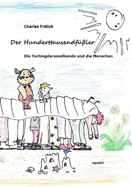 Produktbild: Die Tschingderasselbande / Der Hunderttausendf&uuml;&szlig;ler