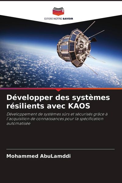 Produktbild: D&eacute;velopper des syst&egrave;mes r&eacute;silients avec KAOS