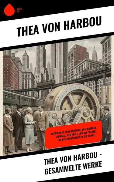 Produktbild: Thea von Harbou - Gesammelte Werke