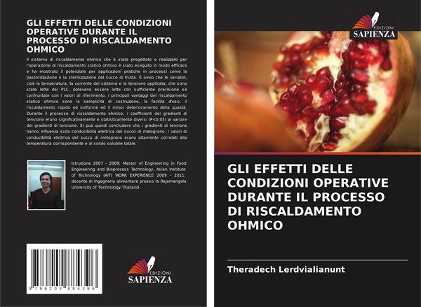 Produktbild: Gli Effetti Delle Condizioni Operative Durante Il Processo Di Riscaldamento Ohmico