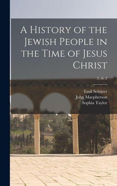 Produktbild: A History of the Jewish People in the Time of Jesus Christ; 2, dv.2