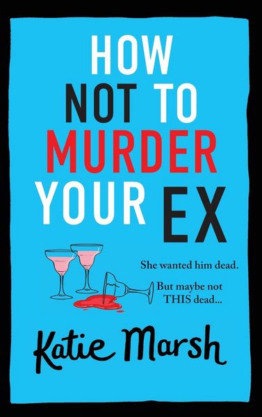 Produktbild: How Not To Murder Your Ex