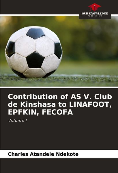 Produktbild: Contribution of AS V. Club de Kinshasa to LINAFOOT, EPFKIN, FECOFA