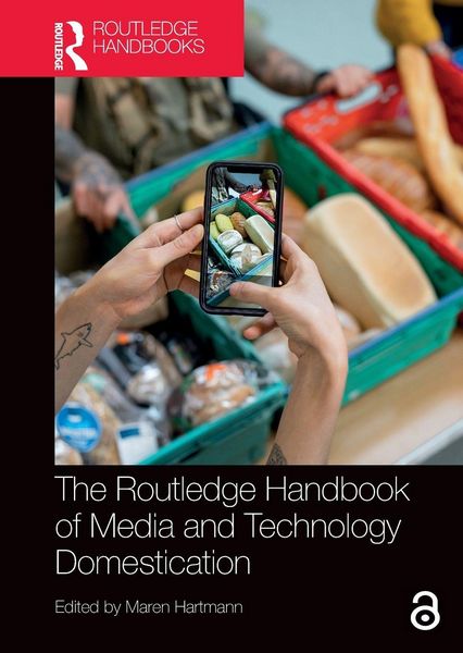 Produktbild: The Routledge Handbook of Media and Technology Domestication