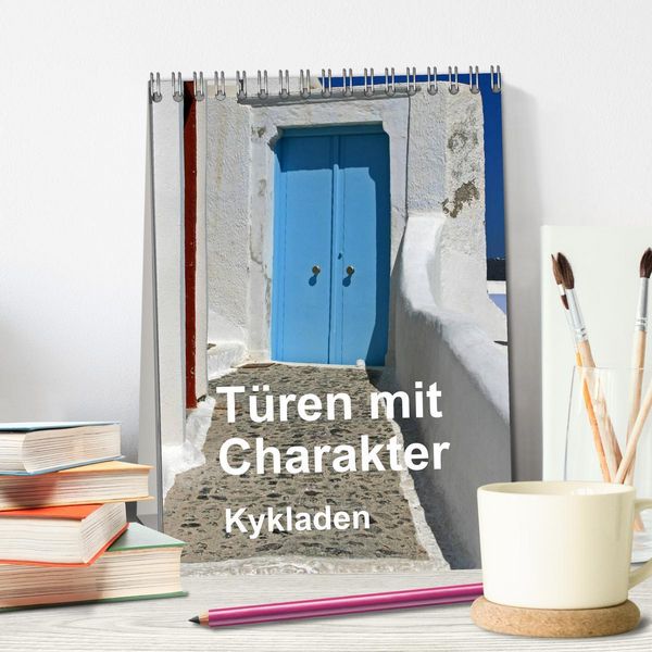 Produktbild: T&uuml;ren mit Charakter Kykladen (Tischkalender 2026 DIN A5 hoch), CALVENDO Monatskalender