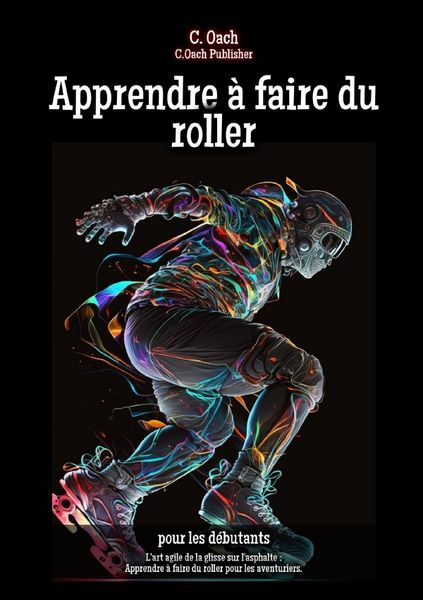 Produktbild: Apprendre &agrave; faire du roller