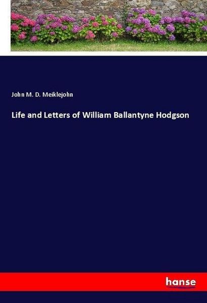 Produktbild: Life and Letters of William Ballantyne Hodgson