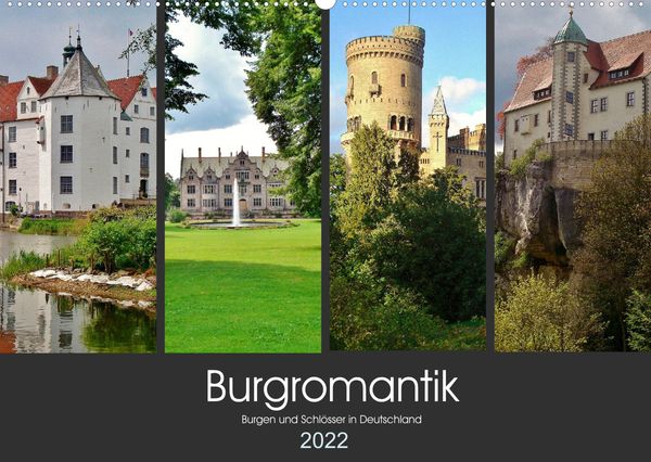 Produktbild: Burgromantik Burgen und Schl&ouml;sser in Deutschland (Wandkalender 2022 DIN A2 quer)