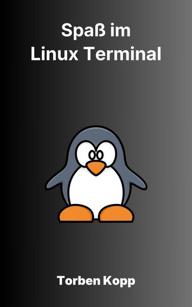 Produktbild: Spa&szlig; im Linux-Terminal