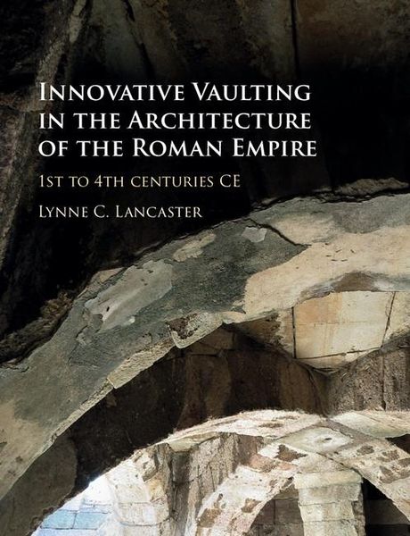 Produktbild: Innovative Vaulting in the Architecture of the Roman Empire