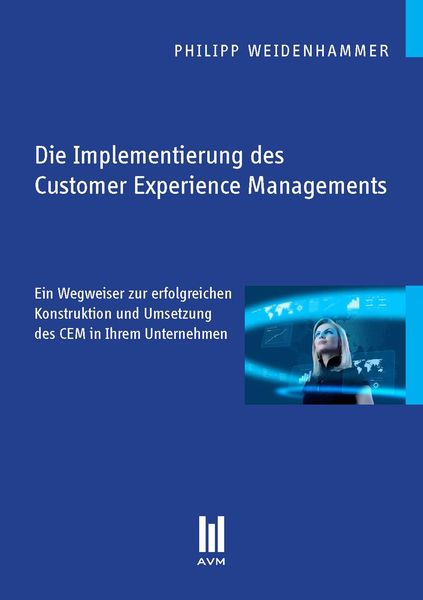 Produktbild: Die Implementierung des Customer Experience Managements