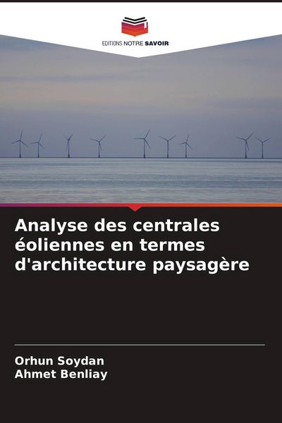 Produktbild: Analyse des centrales &eacute;oliennes en termes d'architecture paysag&egrave;re