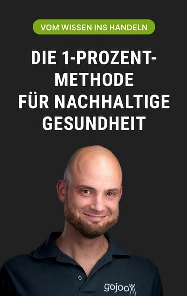 Produktbild: Die 1-Prozent-Methode f&uuml;r nachhaltige Gesundheit