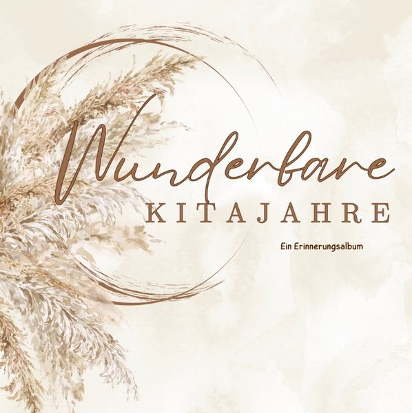 Produktbild: Wunderbare Kitajahre -Ein Erinnerungsalbum f&uuml;r Erzieher & Erzieherinnen