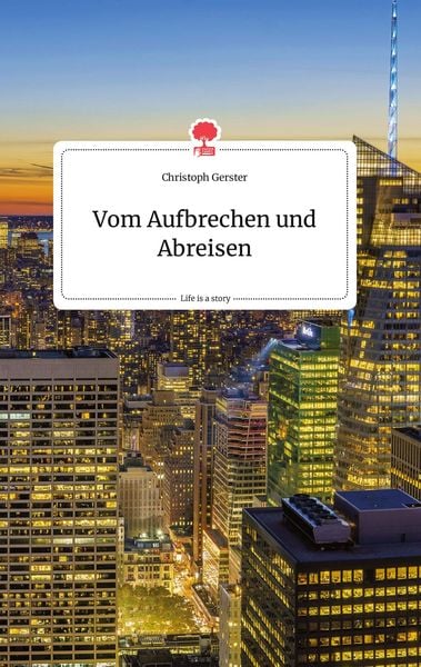 Produktbild: Vom Aufbrechen und Abreisen. Life is a Story - story.one