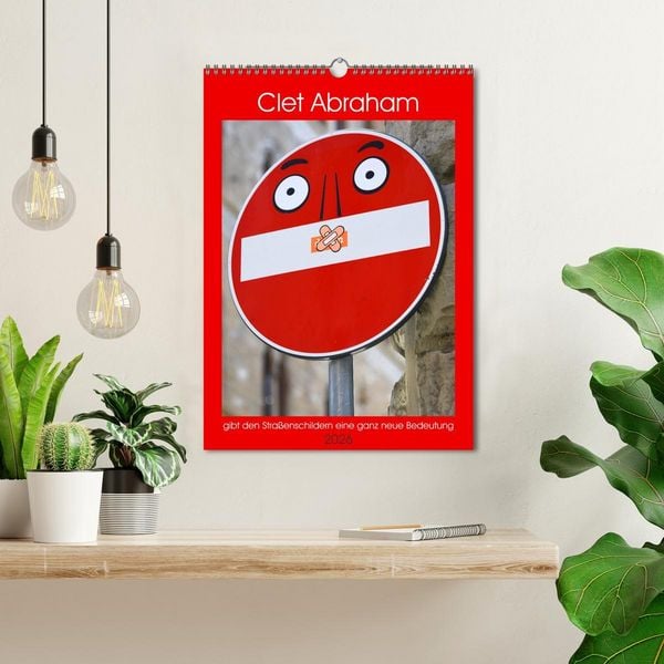 Produktbild: Clet Abraham gibt den Stra&szlig;enschildern eine ganz neue Bedeutung (Wandkalender 2026 DIN A3 hoch), CALVENDO Monatskalender