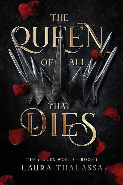 The Queen of All That Dies (The Fallen World Book 1)