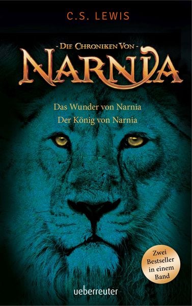 Das Wunder von Narnia / Der König von Narnia, Taschenbuch von Clive Staples Lewis, Ueberreuter Verlag, Kinder- und Jugendbuch, 978-3-7641-5131-7