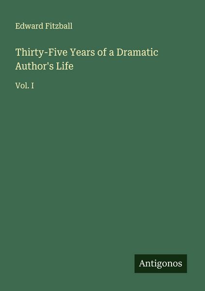 Produktbild: Thirty-Five Years of a Dramatic Author's Life