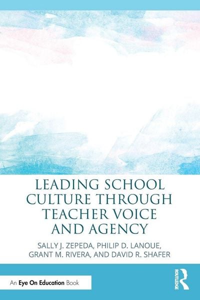 Produktbild: Leading School Culture through Teacher Voice and Agency