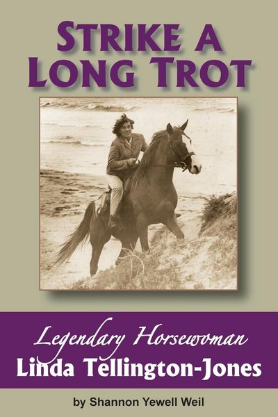 Produktbild: Strike a Long Trot: Legendary Horsewoman Linda Tellington-Jones