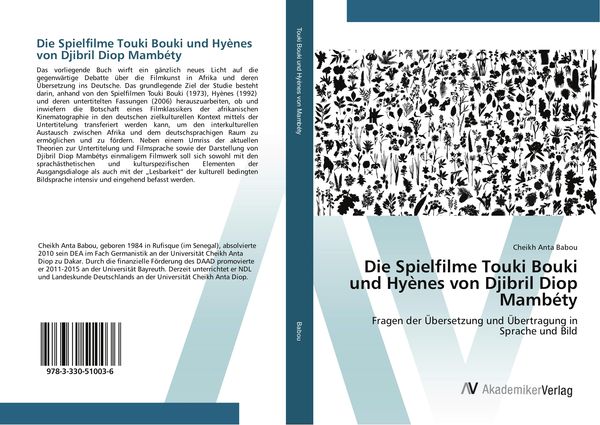 Die Spielfilme Touki Bouki und Hyènes von Djibril Diop Mambéty, Taschenbuch von Cheikh Anta Babou, AV Akademikerverlag, 9783330510036