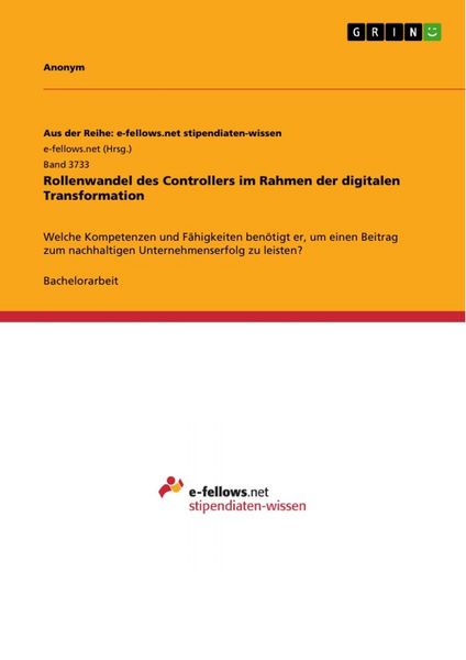Rollenwandel des Controllers im Rahmen der digitalen Transformation, Taschenbuch von , GRIN, 9783346328519
