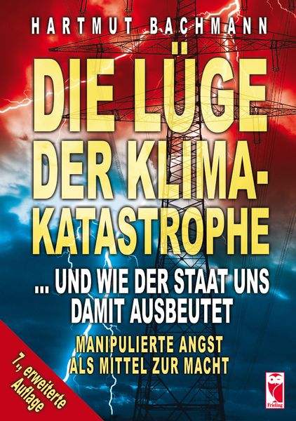 Produktbild: Die L&uuml;ge der Klimakatastrophe