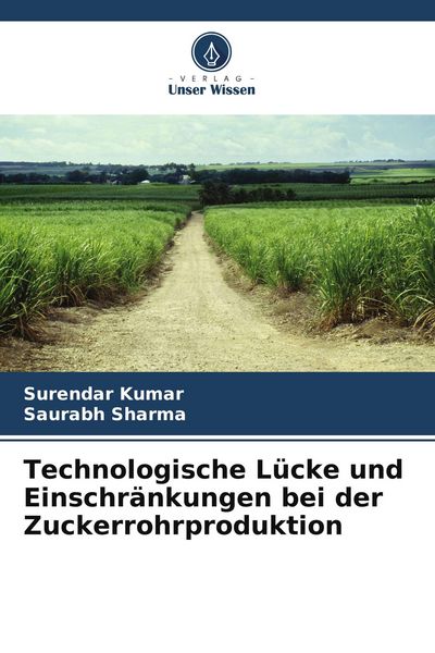 Produktbild: Technologische L&uuml;cke und Einschr&auml;nkungen bei der Zuckerrohrproduktion