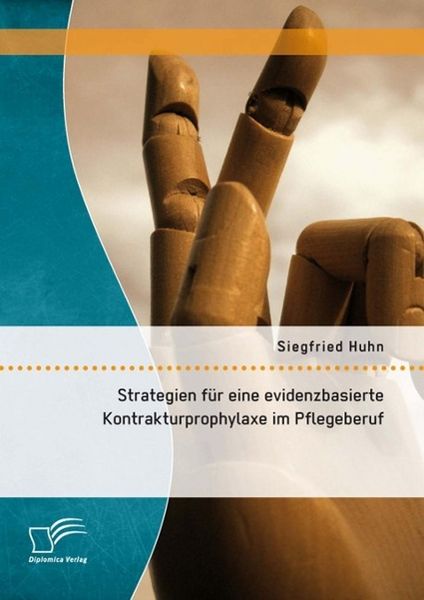 Produktbild: Strategien f&uuml;r eine evidenzbasierte Kontrakturprophylaxe im Pflegeberuf