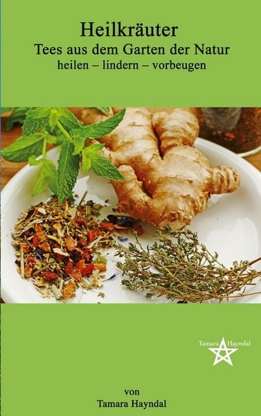 Produktbild: Heilkr&auml;uter - Tees aus dem Garten der Natur