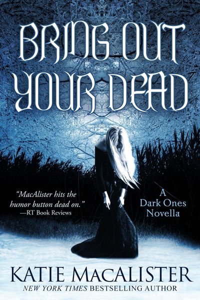 Produktbild: Bring Out Your Dead (Dark Ones, #4.5)