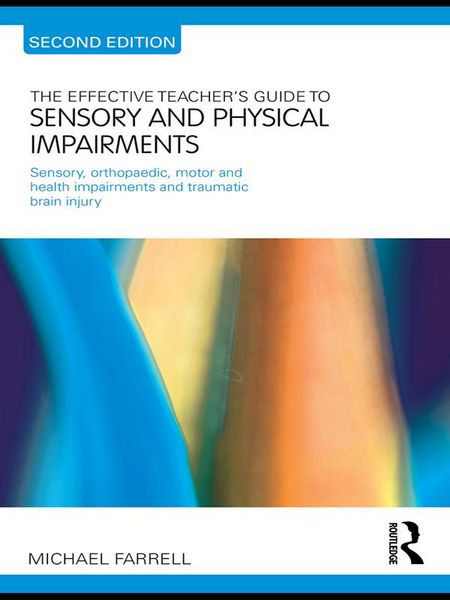 Produktbild: The Effective Teacher's Guide to Sensory and Physical Impairments