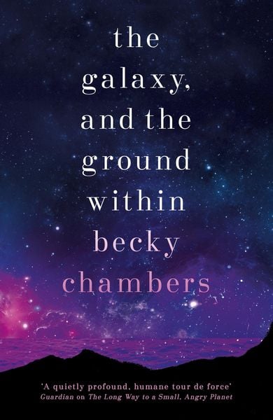 Book cover of The Galaxy, and the Ground Within