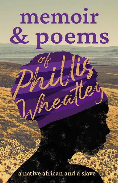 Produktbild: Memoir & Poems of Phillis Wheatley