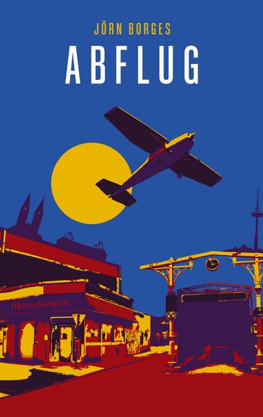 Abflug, Taschenbuch von Jörn Borges, Bookmundo Direct, 9789403627625