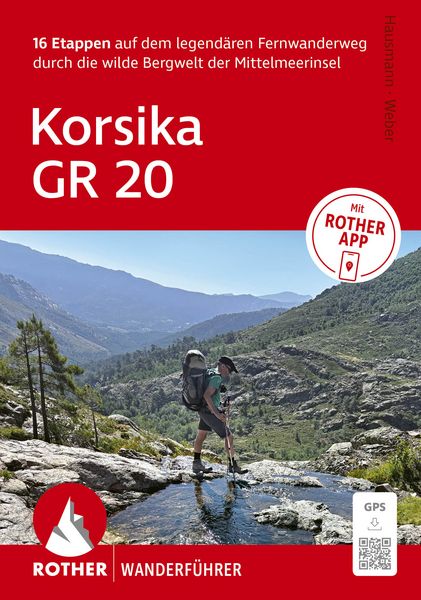 Produktbild: ROTHER Wanderf&uuml;hrer Korsika GR 20. 16 Etappen auf dem legend&auml;ren Fernwanderweg &ndash; mit Varianten und Gipfeln