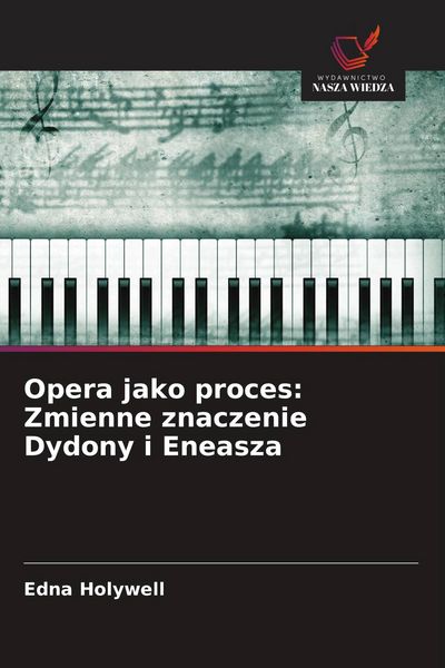 Produktbild: Opera jako proces: Zmienne znaczenie Dydony i Eneasza