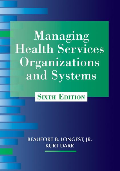 Produktbild: Managing Health Services Organizations and Systems, Sixth Edition