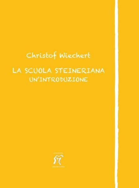 Produktbild: La scuola steineriana. Un'introduzione