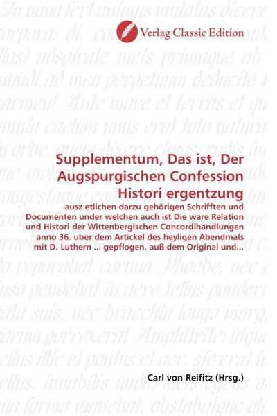 Produktbild: Supplementum, Das ist, Der Augspurgischen Confession Histori ergentzung