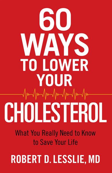 Produktbild: 60 Ways to Lower Your Cholesterol