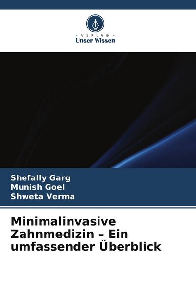 Produktbild: Minimalinvasive Zahnmedizin - Ein umfassender &Uuml;berblick