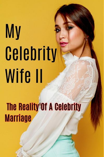 Produktbild: My Celebrity Wife II (The Reality of a Celebrity Marriage)