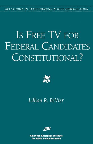 Produktbild: Is Free TV for Federal Candidates Constitutional?