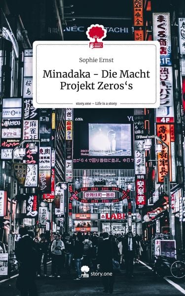 Produktbild: Minadaka - Die Macht Projekt Zeros's. Life is a Story - story.one