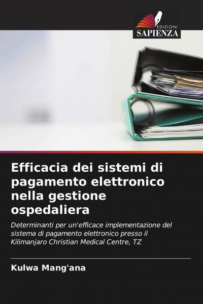 Produktbild: Efficacia dei sistemi di pagamento elettronico nella gestione ospedaliera